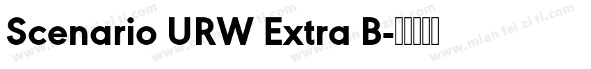 Scenario URW Extra B字体转换